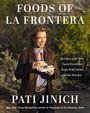 Pati Jinich: Pati Jinich Foods of La Frontera, Buch
