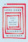 Elizabeth Mccracken: A Long Game, Buch