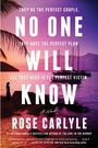 Rose Carlyle: No One Will Know, Buch