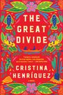 Cristina Henriquez: The Great Divide, Buch