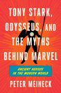 Peter Meineck: Tony Stark, Odysseus, and the Myths Behind Marvel, Buch