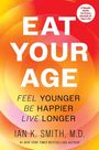 Ian K. Smith: Eat Your Age, Buch