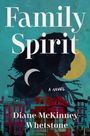 Diane McKinney-Whetstone: Family Spirit, Buch