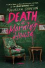 Maureen Johnson: Death at Morning House, Buch