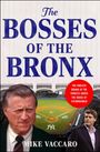Mike Vaccaro: The Bosses of the Bronx, Buch