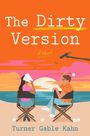 Turner Gable Kahn: The Dirty Version, Buch