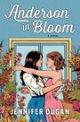 Jennifer Dugan: Anderson in Bloom, Buch