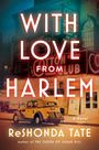 Reshonda Tate: With Love from Harlem, Buch