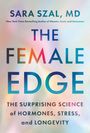 Text: "THE FEMALE EDGE: The Surprising Science of Hormones, Stress, and Longevity." Bunte, verschwommene Hintergründe.