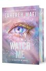 Tahereh Mafi: Watch Me. Deluxe Limited Edition, Buch