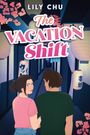 Lily Chu: The Vacation Shift, Buch