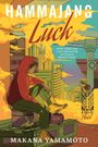 Makana Yamamoto: Hammajang Luck, Buch