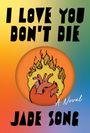 Jade Song: I Love You Don't Die, Buch