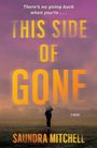 Saundra Mitchell: This Side of Gone, Buch