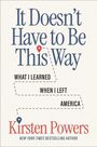 Kirsten Powers: It Doesn't Have to Be This Way, Buch