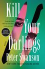 Peter Swanson: Kill Your Darlings, Buch