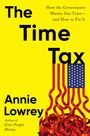Annie Lowrey: The Time Tax, Buch