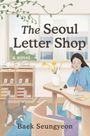 „The Seoul Letter Shop“ und „Baek Seungyeon“. Eine Frau schreibt an einem Tisch, daneben ein Regal, eine Katze und Pflanzen.