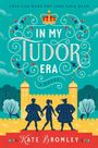 Kate Bromley: In My Tudor Era, Buch