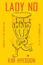 Kim Hyesoon: Lady No, Buch
