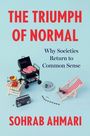 Sohrab Ahmari: The Triumph of Normal, Buch