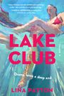 Lina Patton: The Lake Club, Buch