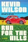 Kevin Wilson: Run for the Hills, Buch