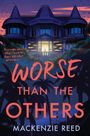 Mackenzie Reed: Worse Than the Others, Buch