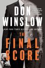 Text: „DON WINSLOW”, „THE FINAL SCORE”. Links Anzugträger mit Aktenkoffer, rechts tätowierter Oberkörper mit Pistole.