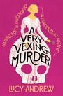 Lucy Andrew: A Very Vexing Murder, Buch
