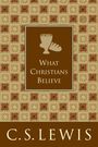 C. S. Lewis: What Christians Believe, Buch