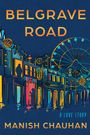 Manish Chauhan: Belgrave Road, Buch