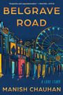 "BELGRAVE ROAD", "A LOVE STORY", "Exquisite and unputdownable." Vorne bunte Ladenfronten, Riesenrad im Hintergrund.