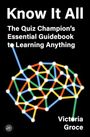 Text: "Know It All: The Quiz Champion’s Essential Guidebook to Learning Anything" von Victoria Groce. Illustration: Bunte Netzwerkstruktur.