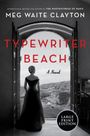 Meg Waite Clayton: Typewriter Beach, Buch