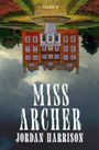 Jordan Harrison: Miss Archer, Buch