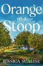 "Orange on a Stoop" und "A Novel" von Jessica Scalise. Illustration: Häuschen neben Orangenbäumen, blauer Himmel.