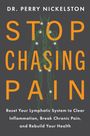 Perry Nickelston: Stop Chasing Pain, Buch