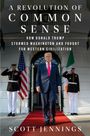 Scott Jennings: A Revolution of Common Sense, Buch