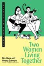 Kim Hana: Two Women Living Together, Buch