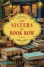 Shelley Noble: The Sisters of Book Row, Buch