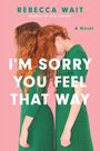 Titel: "I'M SORRY YOU FEEL THAT WAY". Zwei Frauen in grünen Kleidern, Stirnen aneinander gelehnt, vor rosa Hintergrund.