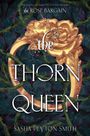 Sasha Peyton Smith: The Thorn Queen Deluxe Limited Edition, Buch