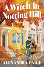 Alexandra Paige: A Witch in Notting Hill, Buch