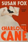"Susan Fox, Charlotte Cane: A Novel. Eine Frau mit dunklem Haar liegt auf einem Bett mit weißen Laken."