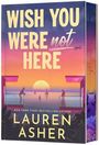 Lauren Asher: Wish You Were Not Here (Deluxe Limited Edition), Buch