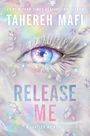 Tahereh Mafi: Release Me, Buch