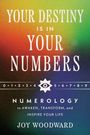 Joy Woodward: Your Destiny Is in Your Numbers, Buch