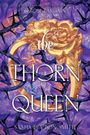 Sasha Peyton Smith: The Thorn Queen, Buch