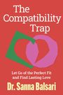 "The Compatibility Trap" in Weiß, roter Hintergrund, grün-pinkes Herz, "Dr. Sanna Balsari" in Gelb unten.